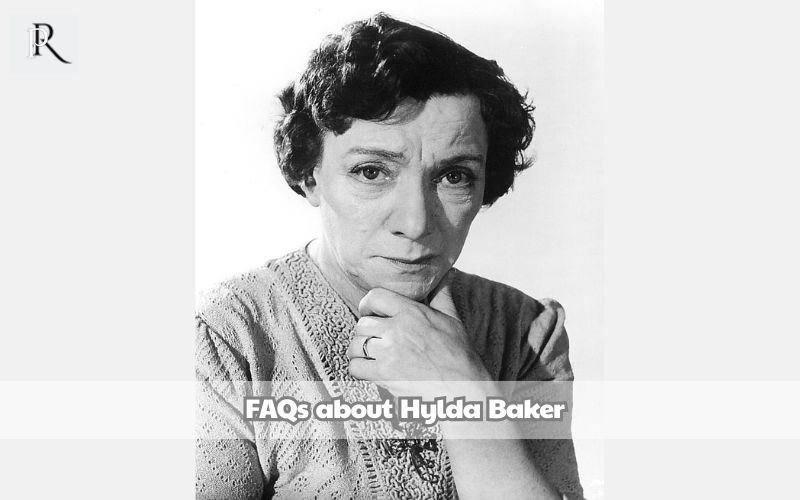 Frequently asked questions about Hylda Baker