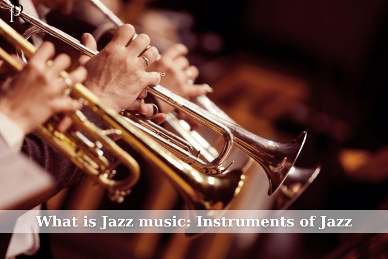 Jazz Music What is Jazz Instrument?