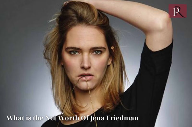What is Jena Friedman's net worth in 2024