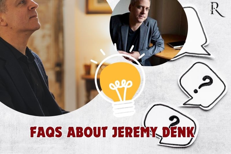 Frequently asked questions about Jeremy Denk
