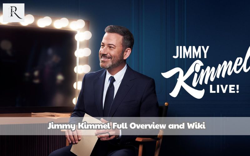 Jimmy Kimmel Full Overview and Wiki