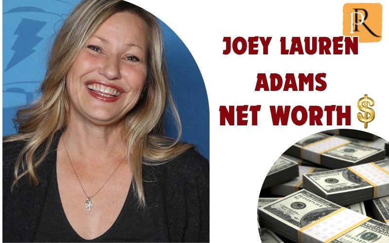 What is Joey Lauren Adams net worth in 2024