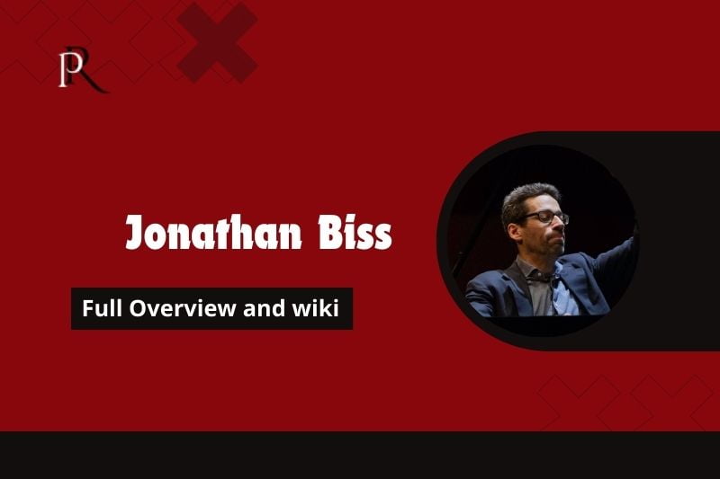 Jonathan Biss Full overview and Wiki