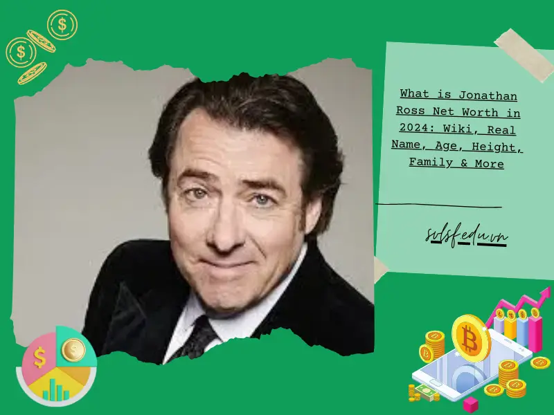 What is Jonathan Ross Net Worth in 2024: Wiki, Real Name, Age, Height, Family & More