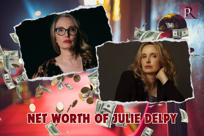 What is Julie Delpy's net worth in 2024