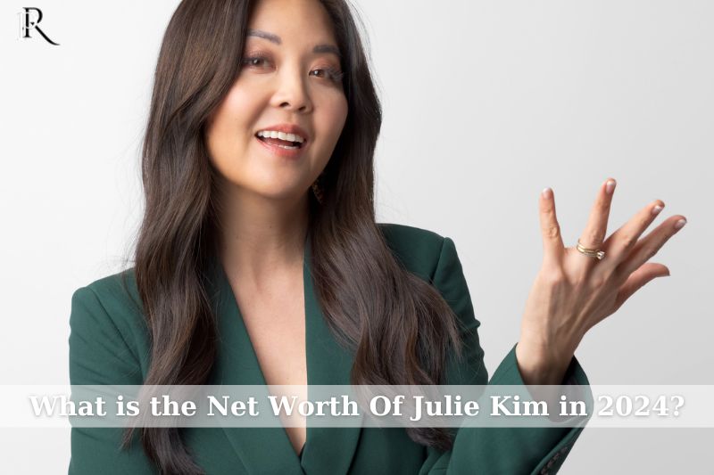 What is Julie Kim's net worth in 2024