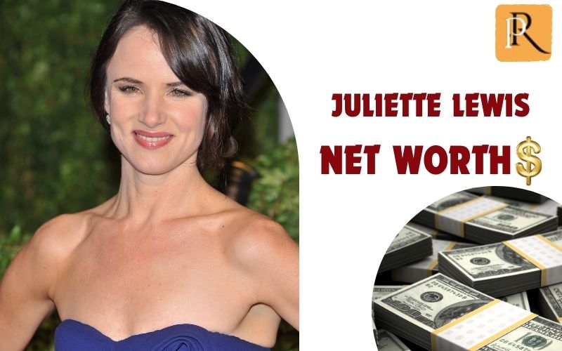What is Juliette Lewis net worth in 2024
