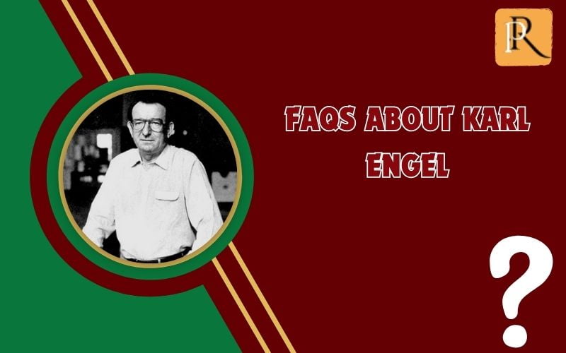 Frequently asked questions about Karl Engel