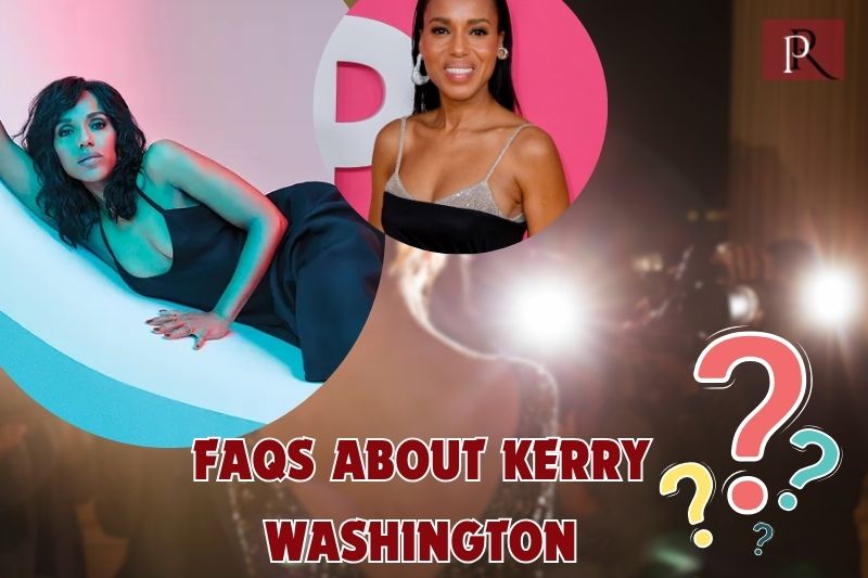 Frequently asked questions about Kerry Washington