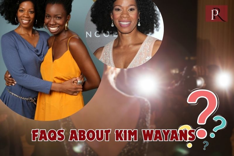 Frequently asked questions about Kim Wayans