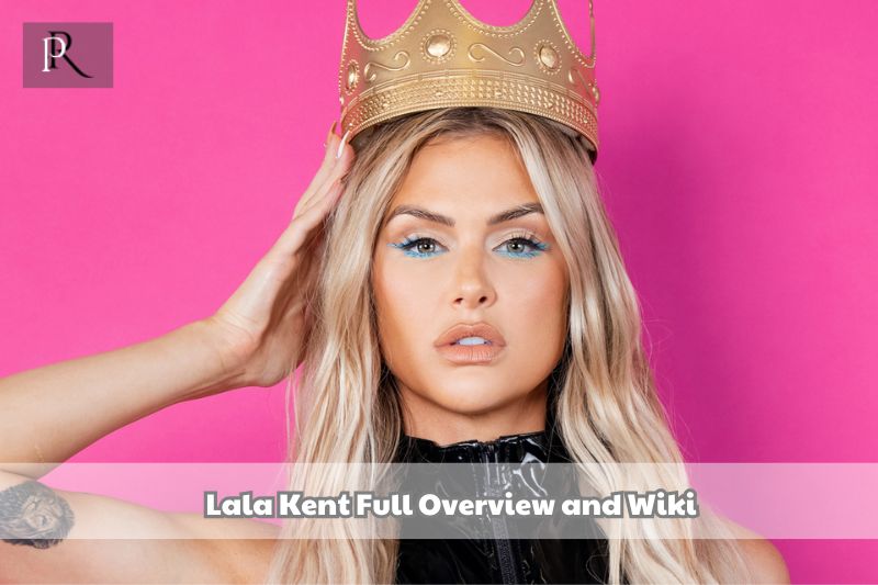 Lala Kent Full Overview and Wiki