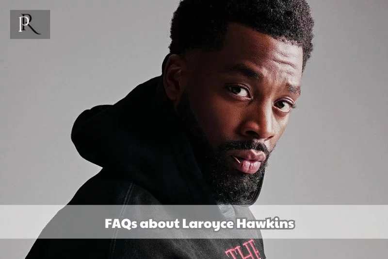 Frequently asked questions about Laroyce Hawkins