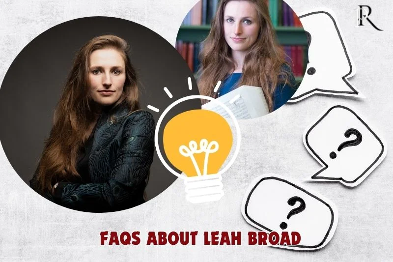 Frequently asked questions about Leah Broad