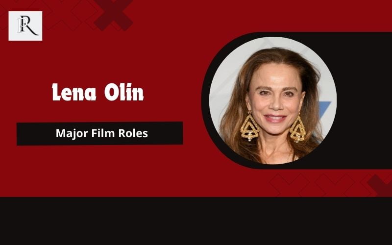 The main film roles contributed to Lena Olin's wealth