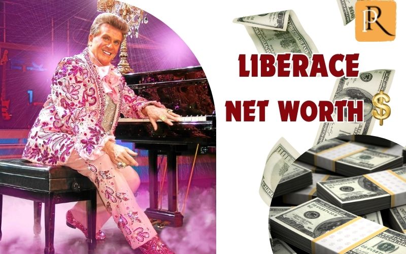 What is Liberace's net worth in 2024