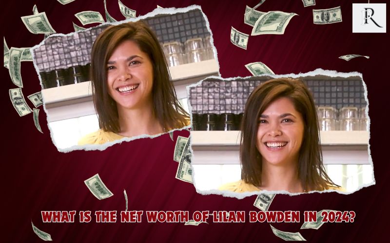 What is Lilan Bowden's net worth in 2024