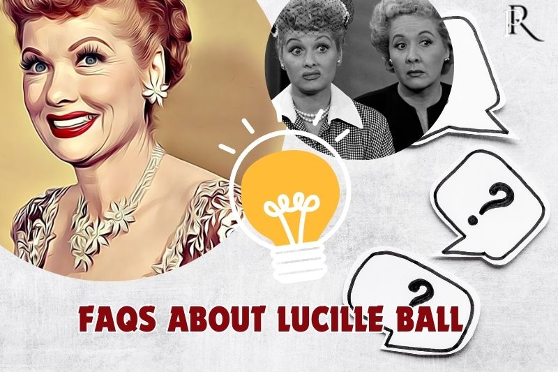 Frequently asked questions about Lucille Ball