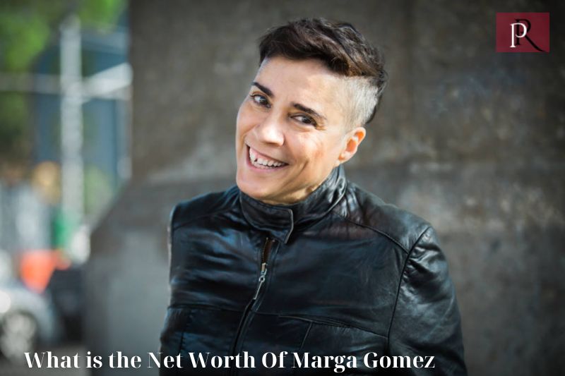 What is Marga Gomez's net worth in 2024