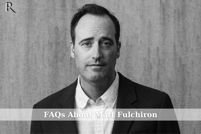 Matt Fulchiron FAQ