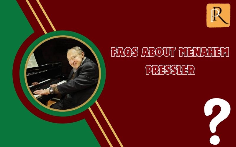 Frequently asked questions about Menahem Pressler