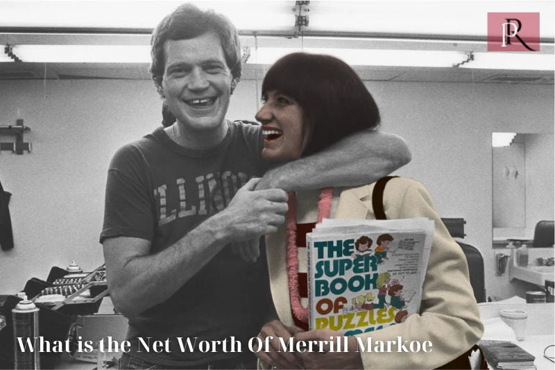 What is Merrill Markoe's net worth in 2024