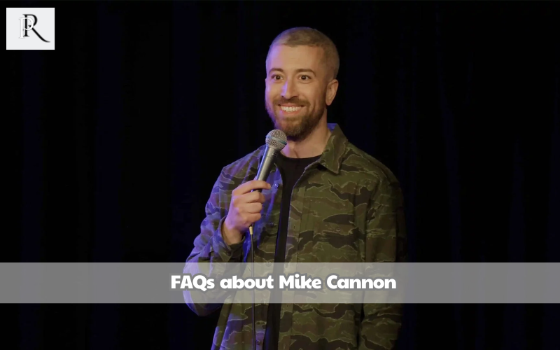 Frequently asked questions about Mike Cannon