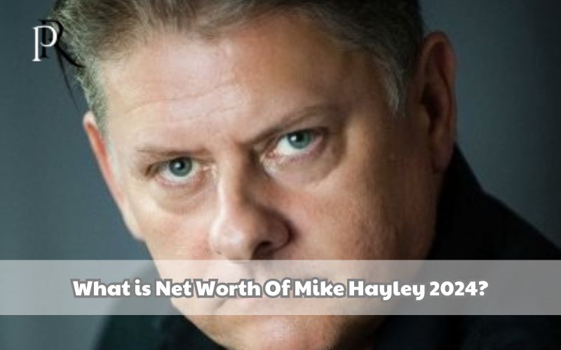 What is Mike Hayley's net worth in 2024