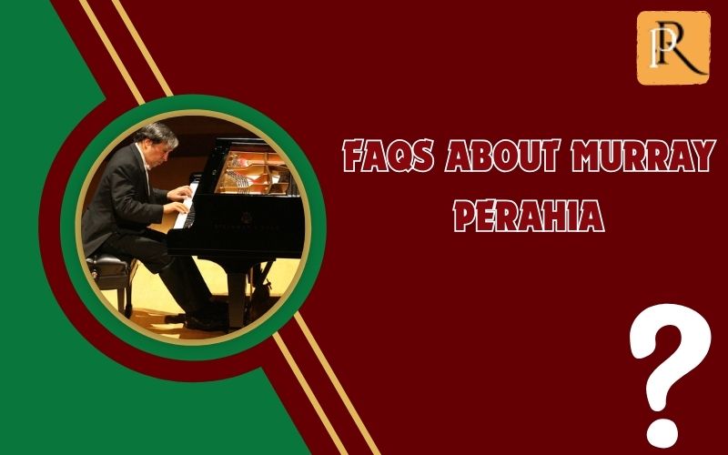 Frequently asked questions about Murray Perahia