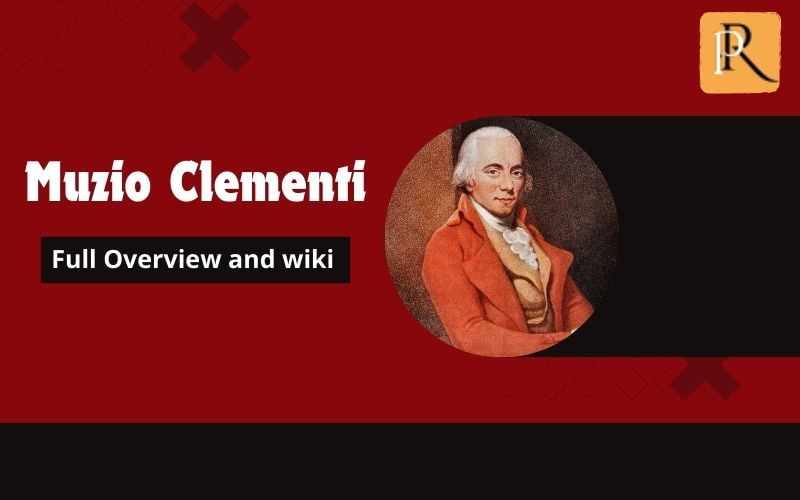 Muzio Clementi Overview and Wiki