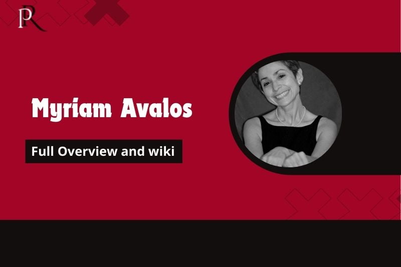 Myriam Avalos Full Overview and Wiki