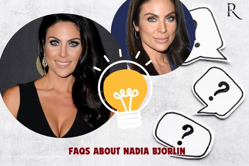 Frequently asked questions about Nadia Bjorlin
