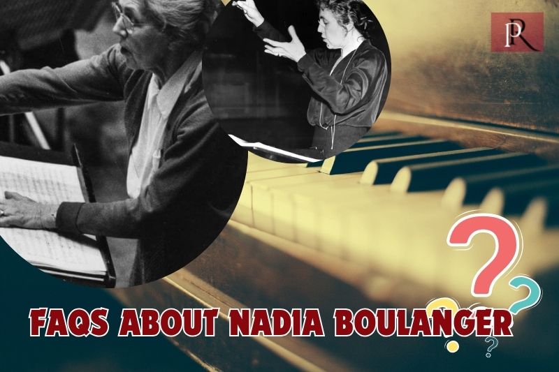 Frequently asked questions about Nadia Boulanger