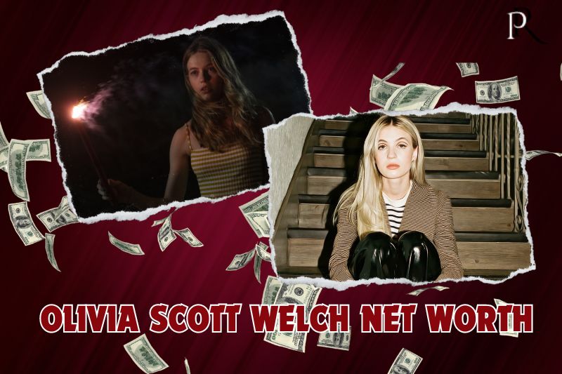 What is Olivia Scott Welch's net worth in 2024