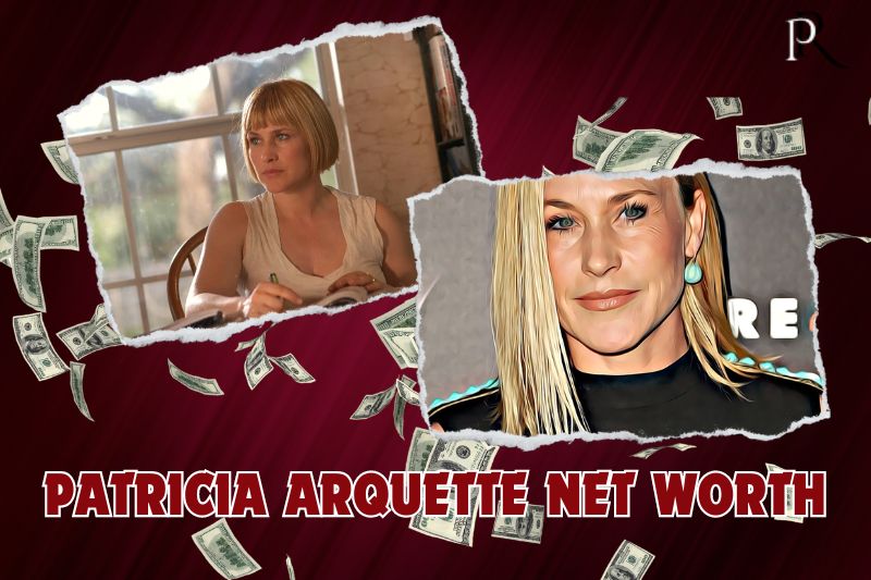 What is Patricia Arquette's net worth in 2024