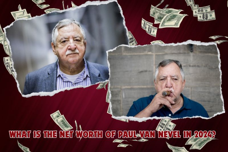 What is Paul Van Nevel's net worth in 2024?