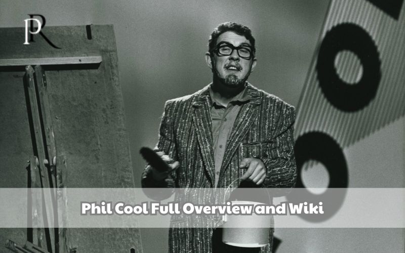 Phil Cool Full Overview and Wiki