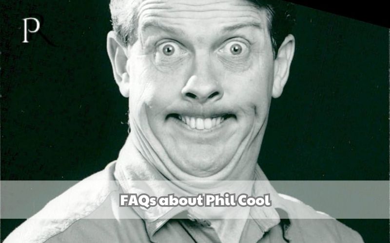 Frequently asked questions about Phil Cool (1)