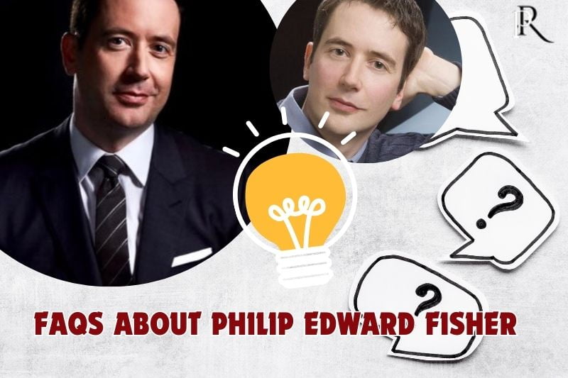 Frequently asked questions about Philip Edward Fisher