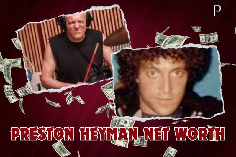 What is Preston Heyman's net worth in 2024
