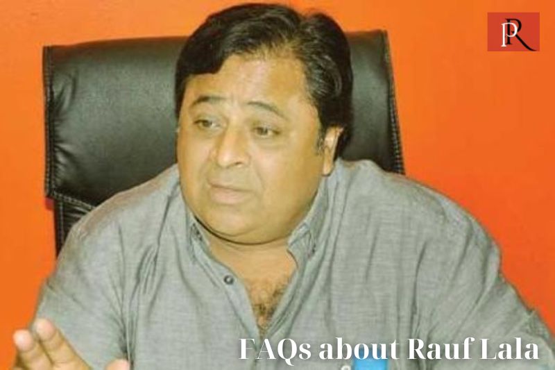 Frequently asked questions about Rauf Lala
