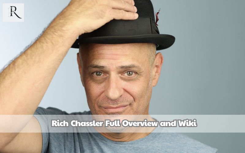 Rich Chassler Full Overview and Wiki