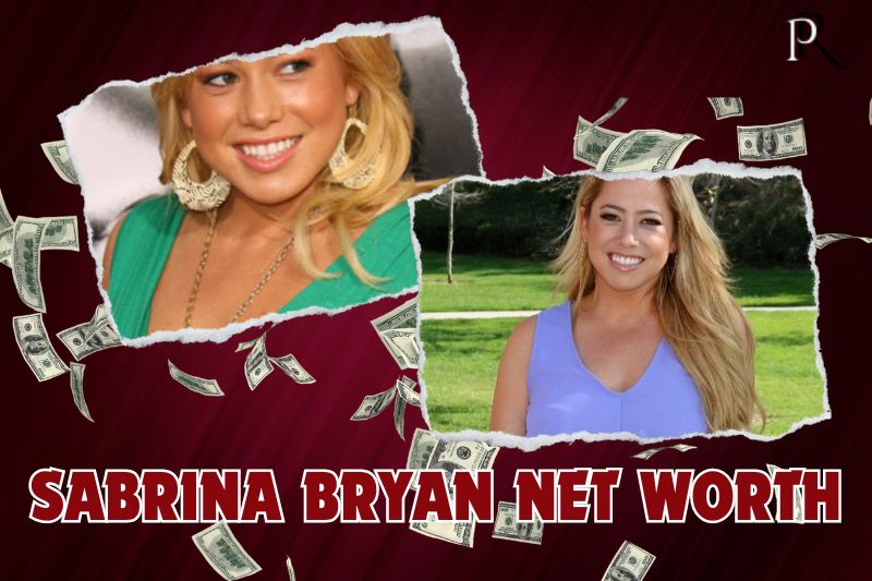 What is Sabrina Bryan's net worth in 2024