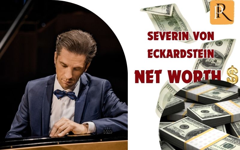 What is Severin von Eckardstein's net worth in 2024