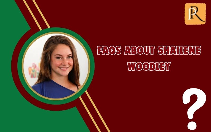 Frequently asked questions about Shailene Woodley