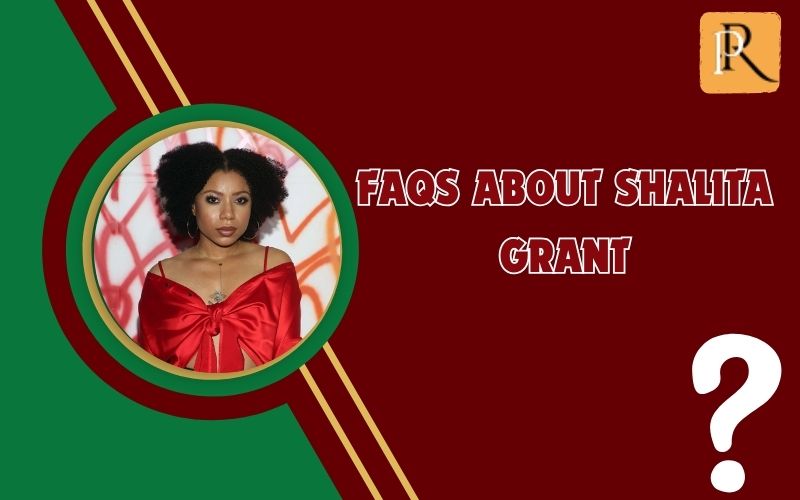 Frequently asked questions about Shalita Grant