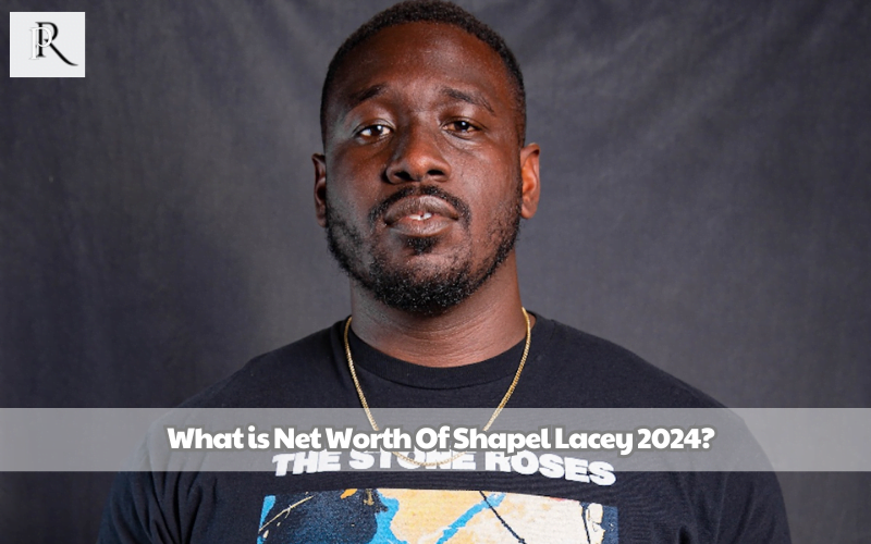 What is Shapel Lacey's net worth in 2024
