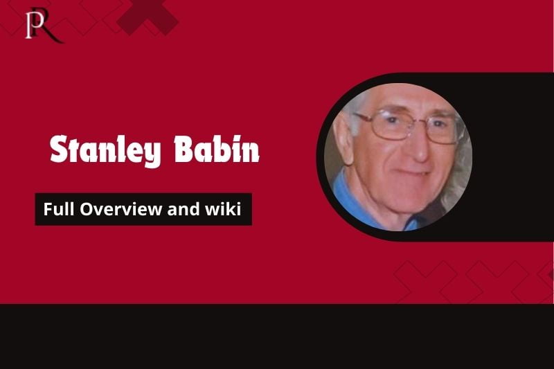Stanley Babin Full Overview and Wiki