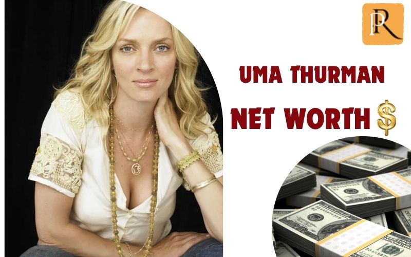 What is Uma Thurman's net worth in 2024