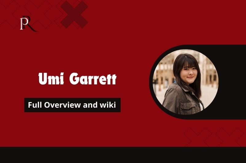 Umi Garrett Full Overview and Wiki