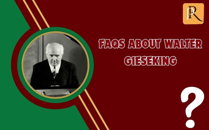 Frequently asked questions about Walter Gieseking